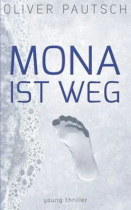 E-Book (epub) Mona ist weg von Oliver Pautsch