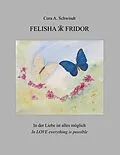 E-Book (epub) Felisha und Fridor von Cora A. Schwindt