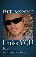 E-Book (epub) I miss You von Pit Vogt