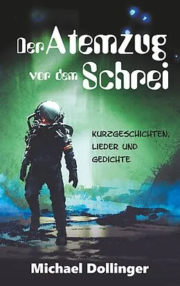 E-Book (epub) Der Atemzug vor dem Schrei von Michael Dollinger