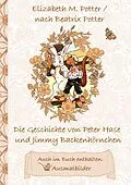 E-Book (epub) Die Geschichte von Peter Hase und Jimmy Backenhörnchen (inklusive Ausmalbilder, deutsche Erstveröffentlichung! ) von Elizabeth M. Potter, Beatrix Potter