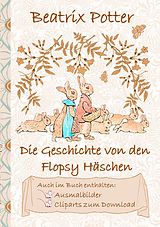 E-Book (epub) Die Geschichte von den Flopsy Häschen (inklusive Ausmalbilder und Cliparts zum Download) von Beatrix Potter, Elizabeth M. Potter