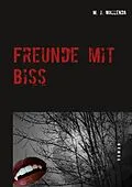 E-Book (epub) Freunde mit Biss von M. J. Wallenda
