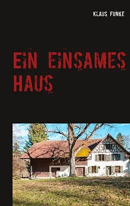 E-Book (epub) Ein einsames Haus von Klaus Funke