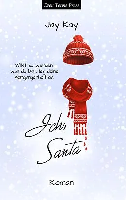 E-Book (epub) Ich, Santa von Jay Kay