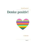 E-Book (epub) Denke positiv! von Nicole Sunitsch