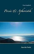 E-Book (epub) Poesie & Aphoristik von Dana Jungbluth