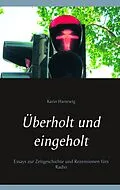 E-Book (epub) Überholt und eingeholt von Karin Hartewig