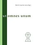 E-Book (epub) Ut omnes unum von Assaad Elias Kattan, Jan Bernhard Langfeldt, Wieland Johannes Chrysostomos Röhricht