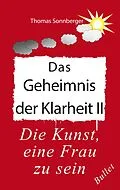 E-Book (epub) Das Geheimnis der Klarheit II von Thomas Sonnberger