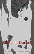 E-Book (epub) Blicke ins Dunkel von Hagen Frickmann