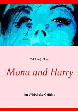 E-Book (epub) Mona und Harry von William J. Claus