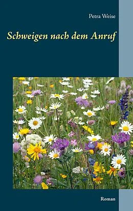 E-Book (epub) Schweigen nach dem Anruf von Petra Weise