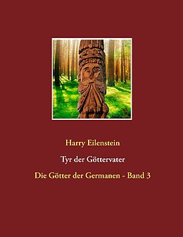 E-Book (epub) Tyr der Göttervater von Harry Eilenstein
