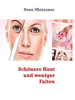 E-Book (epub) Schönere Haut und weniger Falten von Sven Meissner, Augusta Klein