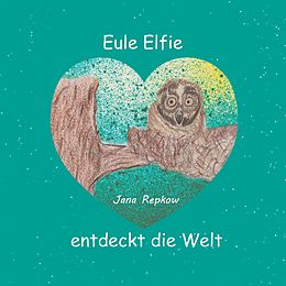 E-Book (epub) Eule Elfie von Jana Repkow