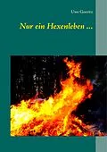 E-Book (epub) Nur ein Hexenleben ... von Uwe Goeritz