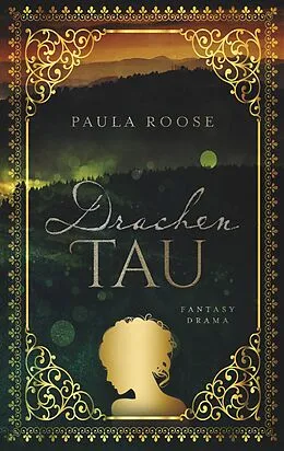 E-Book (epub) Drachentau von Paula Roose