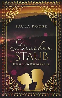 E-Book (epub) Drachenstaub von Paula Roose