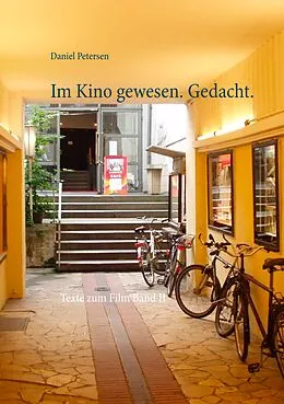 E-Book (epub) Im Kino gewesen. Gedacht. von Daniel Petersen