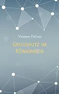 E-Book (epub) Großputz im Königreich von Vanessa Falconi