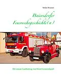 E-Book (epub) Baiersdorfer Feuerwehrgeschichte(n) von Stefan Brunner
