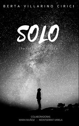 E-Book (epub) Solo von Berta Villarino Cirici, Montserrat Varela Navarro, Maria Muñoz Muñoz