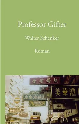E-Book (epub) Professor Gifter von Walter Schenker