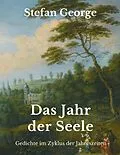 E-Book (epub) Das Jahr der Seele von Stefan George
