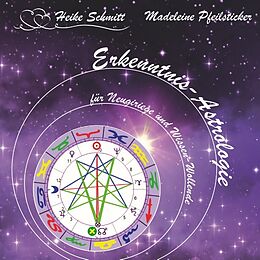 Kartonierter Einband Erkenntnis-Astrologie verstehen von Heike Schmitt