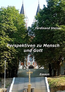 Kartonierter Einband Perspektiven zu Mensch und Gott von Ferdinand Steiner