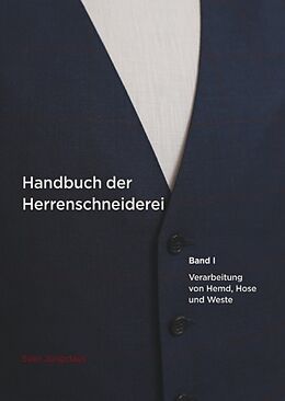 Fester Einband Handbuch der Herrenschneiderei, Band 1 von Sven Jungclaus