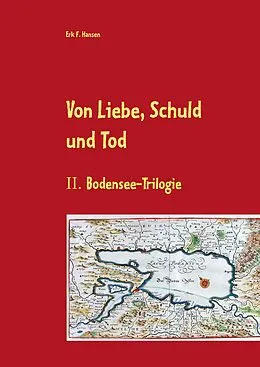 E-Book (epub) Von Liebe, Schuld und Tod von Erk F. Hansen