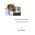 E-Book (epub) Aus der Welt der Tiere von Erich Meyer