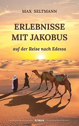 E-Book (epub) Erlebnisse mit Jakobus von Max Seltmann