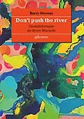 E-Book (epub) Don't push the river von Stevens Barry