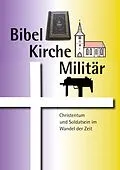 E-Book (epub) Bibel Kirche Militär von Dieter E. Kilian
