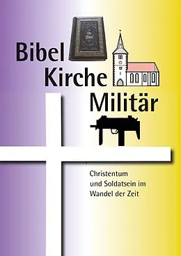 E-Book (epub) Bibel Kirche Militär von Dieter E. Kilian