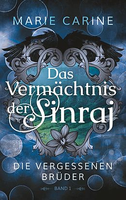 E-Book (epub) Das Vermächtnis der Sinraj von Marie Carine