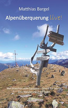 E-Book (epub) Alpenüberquerung live! von Matthias Bargel