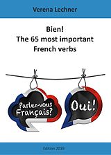 E-Book (epub) Bien! The 65 most important French verbs von Verena Lechner