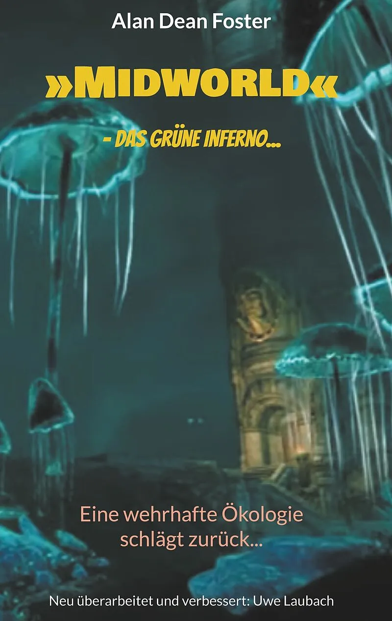 »Midworld« - das grüne Inferno...