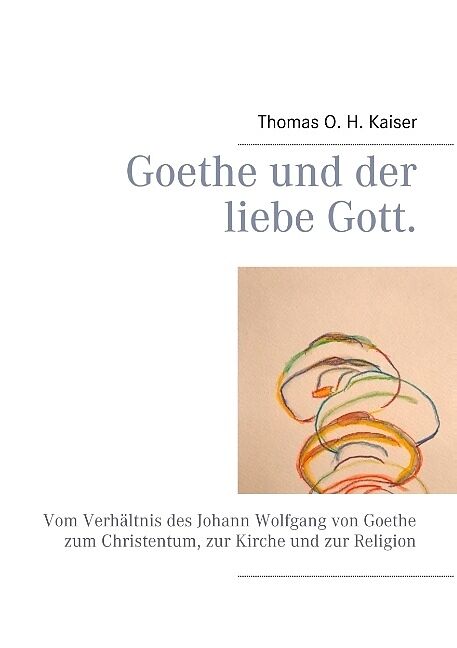 Goethe und der liebe Gott.