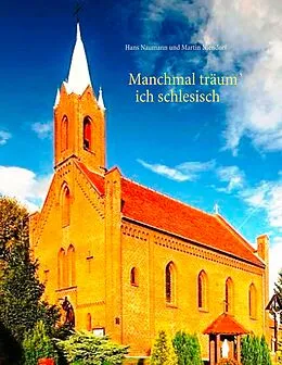 E-Book (epub) Manchmal träum' ich schlesisch von Hans Naumann, Martin Niendorf