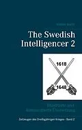 E-Book (epub) The Swedish Intelligencer Band 2 von William Watts