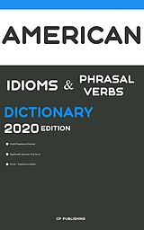 E-Book (epub) Dictionary of American Idioms, Phrasal Verbs, and Phrases 2020 Edition von CP Publishing
