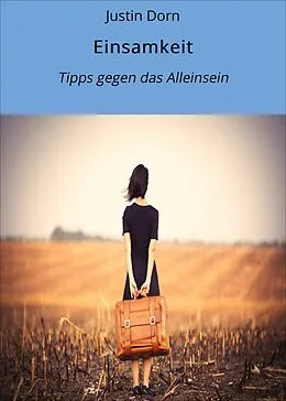 E-Book (epub) Einsamkeit von Justin Dorn