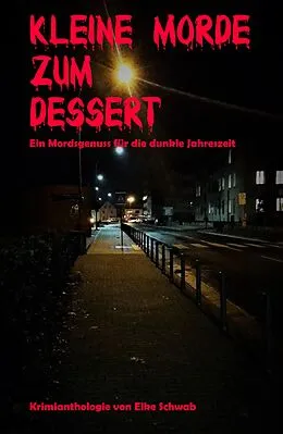 E-Book (epub) Kleine Morde zum Dessert von Elke Schwab