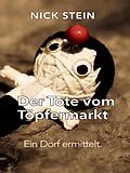 E-Book (epub) Der Tote vom Töpfermarkt von Nick Stein