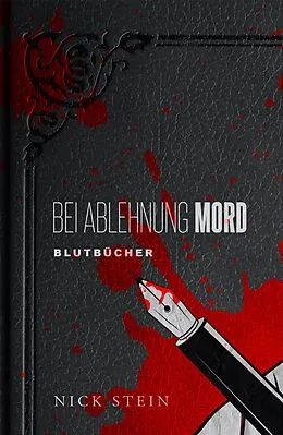 E-Book (epub) Bei Ablehnung Mord von Nick Stein